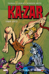 Ka-Zar Tome 1 : 1969-1973