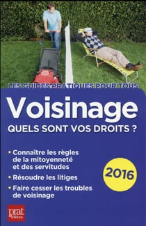Voisinage quels sont vos droits 2016