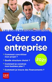 Créer son entreprise (édition 2021)