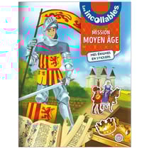 Les Incollables - Mission Moyen Âge - Mes énigmes en stickers