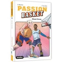 Passion Basket Tome 3 : Miami Dream