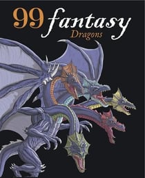 99 fantasy : dessiner les dragons