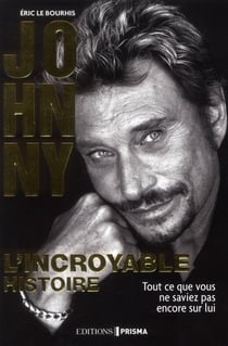 Johnny - l'incroyable histoire
