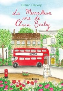 La merveilleuse vie de Clara Bailey