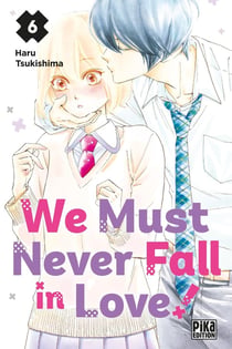 We must never fall in love ! Tome 6