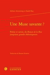 Une Muse savante ? : Poésie et savoir, du Roman de la Rose jusqu'aux grands rhétoriqueurs