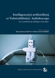 Intelligence(s) artificielle(s) et vulnerabilite(s) : kaleidoscope - les contreforts de l ethique et