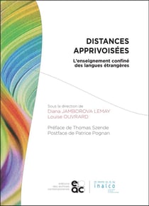Distances apprivoisees - l'enseignement confine des langues etrangeres