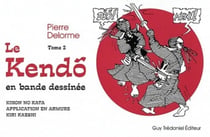 Le kendo en bande dessinée Tome 2