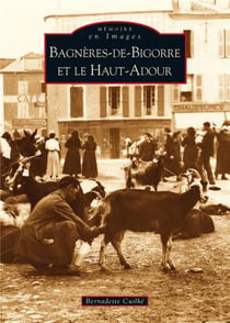 Bagnères-de-Bigorre et le Haut-Adour