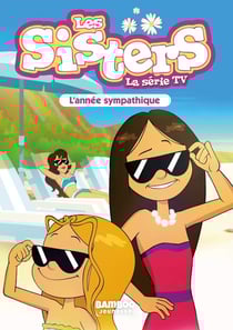 Les Sisters, la série TV Tome 41 : une année sympathique