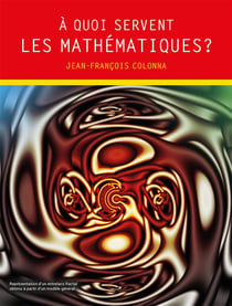 À quoi servent les mathématiques ?