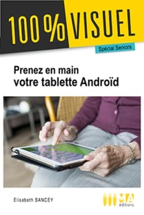 100 % visuel : prenez en main votre tablette android