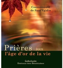 Prières pour l'âge d'or de la vie