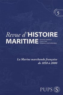 Revue d'histoire maritime n.5 : la marine marchande française de 1850 à 2000