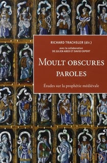 Moult obscures paroles. études sur la prophétie médiévale