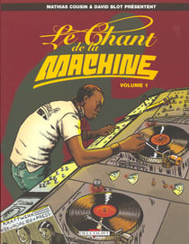 Le chant de la machine t.1
