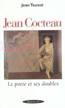 Jean cocteau - le poete et ses doubles