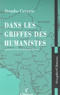Dans les griffes des humanistes