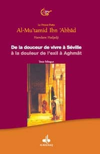 De la douceur de vivre à séville à la douleur de l?exil à aghmât