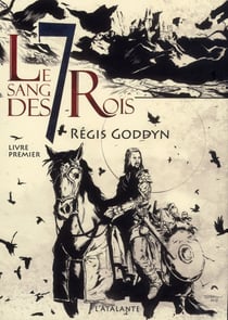 Le sang des 7 rois Tome 1