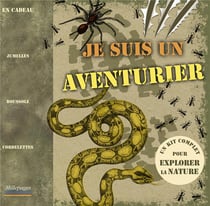 Je suis un aventurier - un kit complet pour explorer la nature