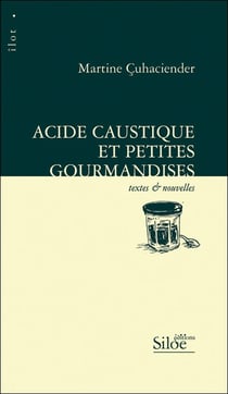 Acide caustique et petites gourmandises