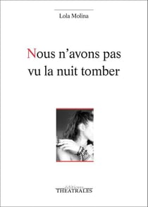 Nous n'avons pas vu la nuit tomber