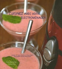 Cuisinez avec votre électroménager