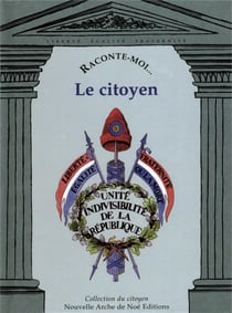 RACONTE-MOI... Tome 8 : le citoyen