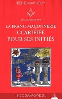 La franc-maçonnerie clarifiée pour ses initiés