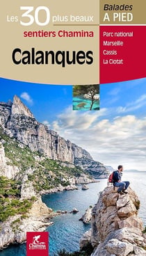 Balades et randonnées : Calanques - les 30 plus beaux sentiers