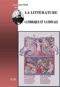 La littérature catholique et nationale