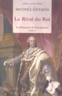 Rival du roi (le)