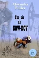 Une vie de cow-boy