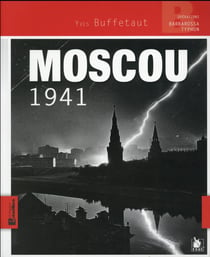 Moscou 1941 - opération Barbarossa-Typhon