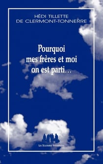 Pourquoi mes frères et moi on est parti...
