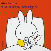 Tu dors, miffy ?