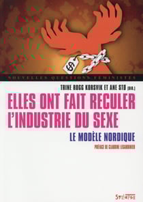 Elles ont fait reculer l'industrie du sexe - le modèle nordique