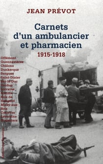 CARNETS D'UN AMBULANCIER ET PHARMACIEN 1915-1918