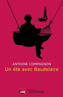 Un été avec Baudelaire