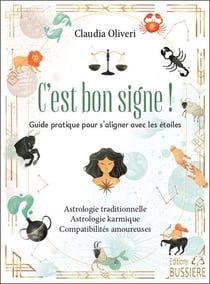 C'est bon signe : Guide pratique pour s'aligner avec les étoiles