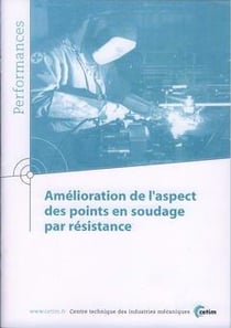Amélioration de l'aspect des points en soudage par résistance (Performances, résultats des actions collectives, 9Q19)