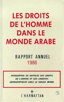 Les droits de l'homme dans le monde arabe - rapport annuel 1986