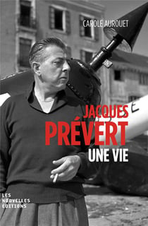 Jacques Prévert - une vie