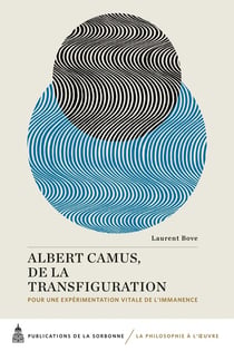 Albert Camus, de la transfiguration : pour une expérimentation vitale de l'immanence