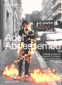 Adel Abdessemed : catalogue raisonné des cartons d'invitation