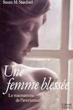 Une femme blessee - le traumatisme de l'avortement