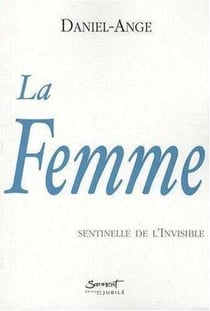 La femme sentinelle de l'invisible