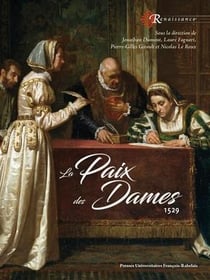 La paix des dames : 1529